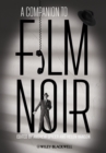 A Companion to Film Noir - Book