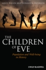 The Children of Eve : Population and Well-Being in History - Book