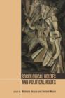 The Sociological Review Monographs 58/2 : Sociological Routes and Political Roots - Book