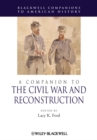 A Companion to the Civil War and Reconstruction - Book