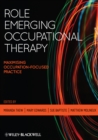 Role Emerging Occupational Therapy : Maximising Occupation-Focused Practice - eBook