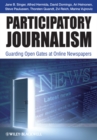 Participatory Journalism : Guarding Open Gates at Online Newspapers - eBook