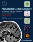 Neurodegeneration : The Molecular Pathology of Dementia and Movement Disorders - eBook