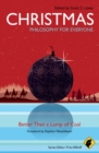 Christmas - Philosophy for Everyone : Better Than a Lump of Coal - eBook