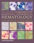 Atlas of Comparative Diagnostic and Experimental Hematology - eBook