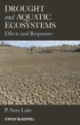 Drought and Aquatic Ecosystems : Effects and Responses - eBook