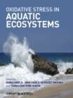 Oxidative Stress in Aquatic Ecosystems - eBook