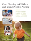 Care Planning in Children and Young People's Nursing - eBook