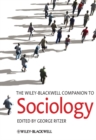 The Wiley-Blackwell Companion to Sociology - eBook
