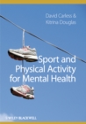 Sport and Physical Activity for Mental Health - eBook