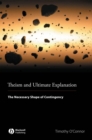 Theism and Ultimate Explanation : The Necessary Shape of Contingency - Book