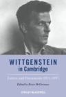 Wittgenstein in Cambridge : Letters and Documents 1911 - 1951 - Book