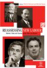 Reassessing New Labour : Market, State and Society under Blair and Brown - Book