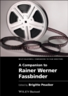 A Companion to Rainer Werner Fassbinder - eBook