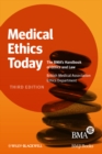 Medical Ethics Today : The BMA's Handbook of Ethics and Law - eBook