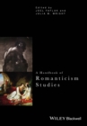A Handbook of Romanticism Studies - eBook