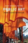 Public Art : Theory, Practice and Populism - eBook