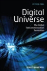 Digital Universe : The Global Telecommunication Revolution - eBook