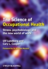 The Science of Occupational Health : Stress, Psychobiology, and the New World of Work - eBook