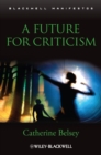 A Future for Criticism - eBook