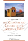 A Companion to the Literature and Culture of the American West - eBook