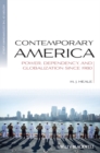 Contemporary America : Power, Dependency, and Globalization since 1980 - eBook