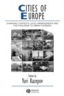 Cities of Europe : Changing Contexts, Local Arrangement and the Challenge to Urban Cohesion - eBook