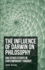 The Influence Of Darwin On Philosophy - And Other Essays In Contemporary Thought - Book