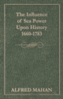 The Influence Of Sea Power Upon History 1660-1783 - Book