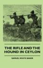 The Rifle And The Hound In Ceylon - Book