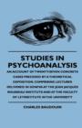 Studies In Psychoanalysis - An Account Of Twenty-Seven Concrete Cases Preceded By A Theoretical Exposition. Comprising Lectures Delivered In Geneva At The Jean Jacques Rousseau Institute And At The Fa - Book