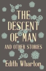 The Descent Of Man And Other Stories - Book