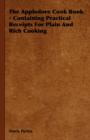 The Appledore Cook Book - Containing Practical Receipts For Plain And Rich Cooking - Book