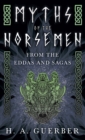 Myths Of The Norsemen - From The Eddas And Sagas - Book
