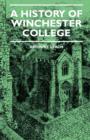 A History Of Winchester College - Book
