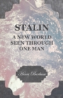 Stalin - A New World Seen Through One Man - Book