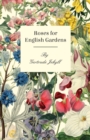 Roses For English Gardens - Book