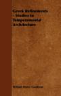 Greek Refinements - Studies In Temperamental Architecture - Book