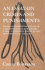 An Essay On Crimes And Punishments, Translated From The Italien Of Ceasar Bonesana, Marquis Beccaria. To Which Is Added, A Commentary By M. D. Voltaire. Translated From The French, By Edward D. Ingrah - Book