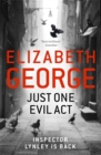 Just One Evil Act : An Inspector Lynley Novel: 15 - Book
