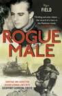 Rogue Male : Sabotage and seduction behind German lines with Geoffrey Gordon-Creed, DSO, MC - Book