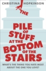 The Pile of Stuff at the Bottom of the Stairs - eBook