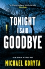 Tonight I Said Goodbye : Lincoln Perry 1 - Book