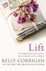 Lift : An inspirational letter of love from a mother to her children - eBook