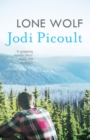 Lone Wolf : the unputdownable story of one family's impossible decision by the number one bestselling author of A Spark of Light - eBook