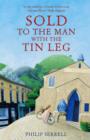 Sold to the Man With the Tin Leg - eBook