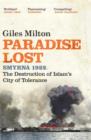 Paradise Lost : The Destruction of Islam's City of Tolerance - eBook