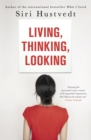 Living, Thinking, Looking - Book