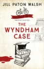 The Wyndham Case : A Locked Room Murder Mystery set in Cambridge - eBook