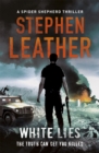 White Lies : The 11th Spider Shepherd Thriller - Book